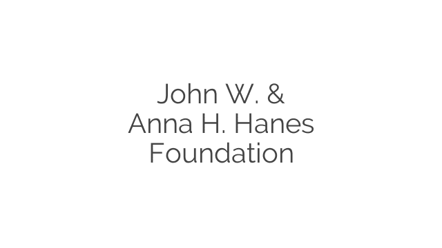 John W. & Anna H. Hanes Foundation